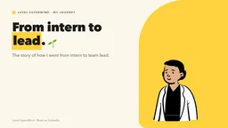 From intern to lead — my journey